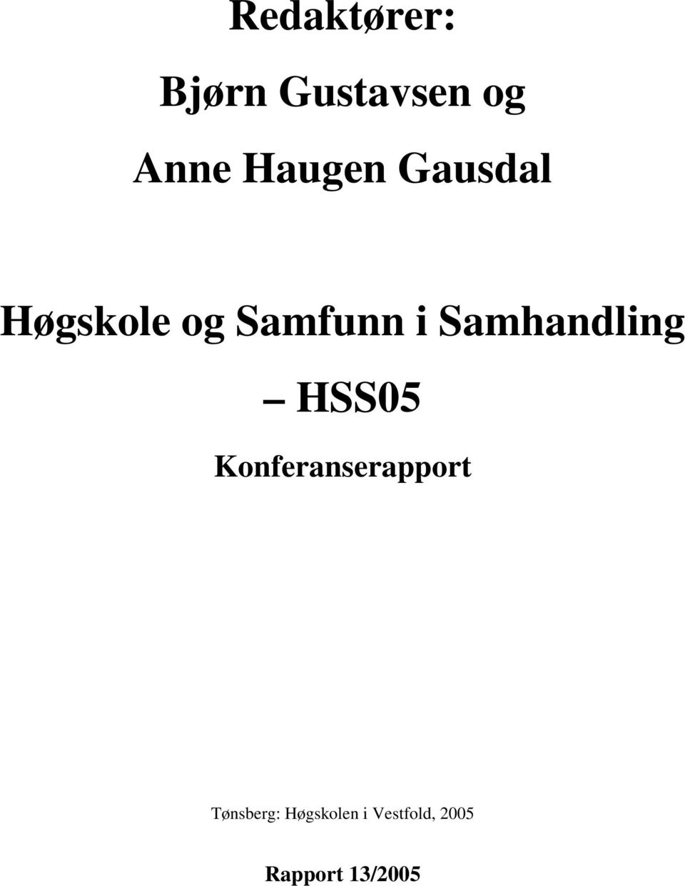 Samhandling HSS05 Konferanserapport