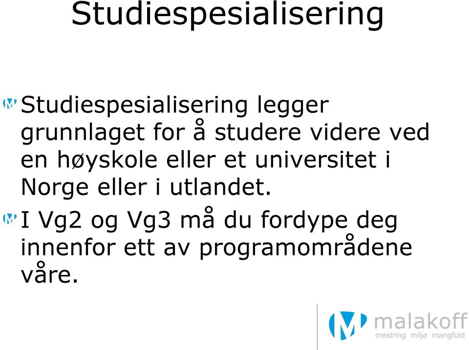 eller et universitet i Norge eller i utlandet.