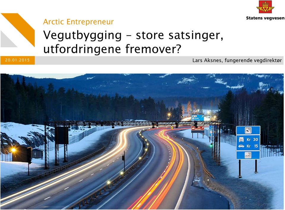 Vegutbygging store