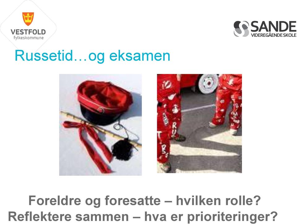 hvilken rolle?