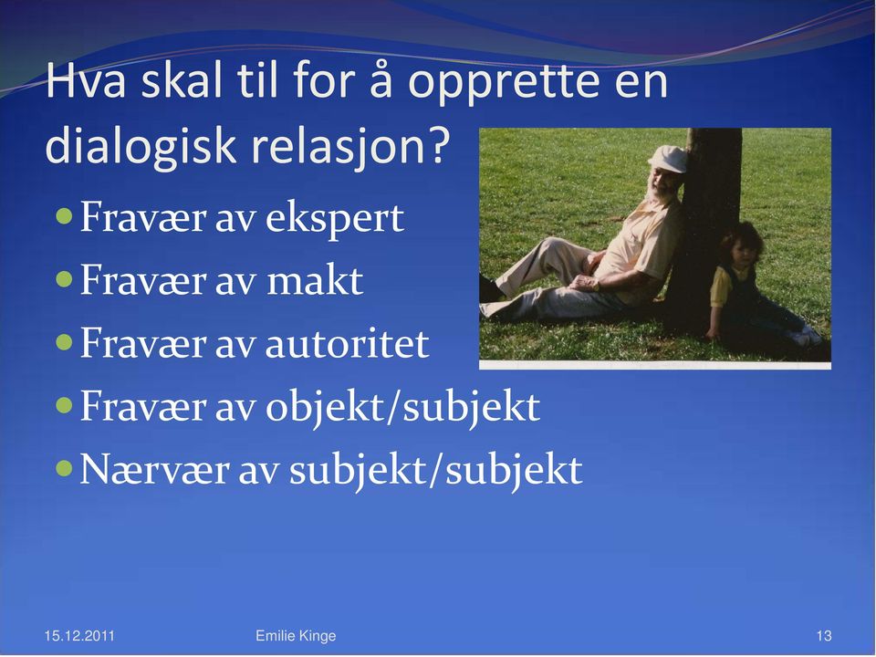 Fravær av ekspert Fravær av makt Fravær av