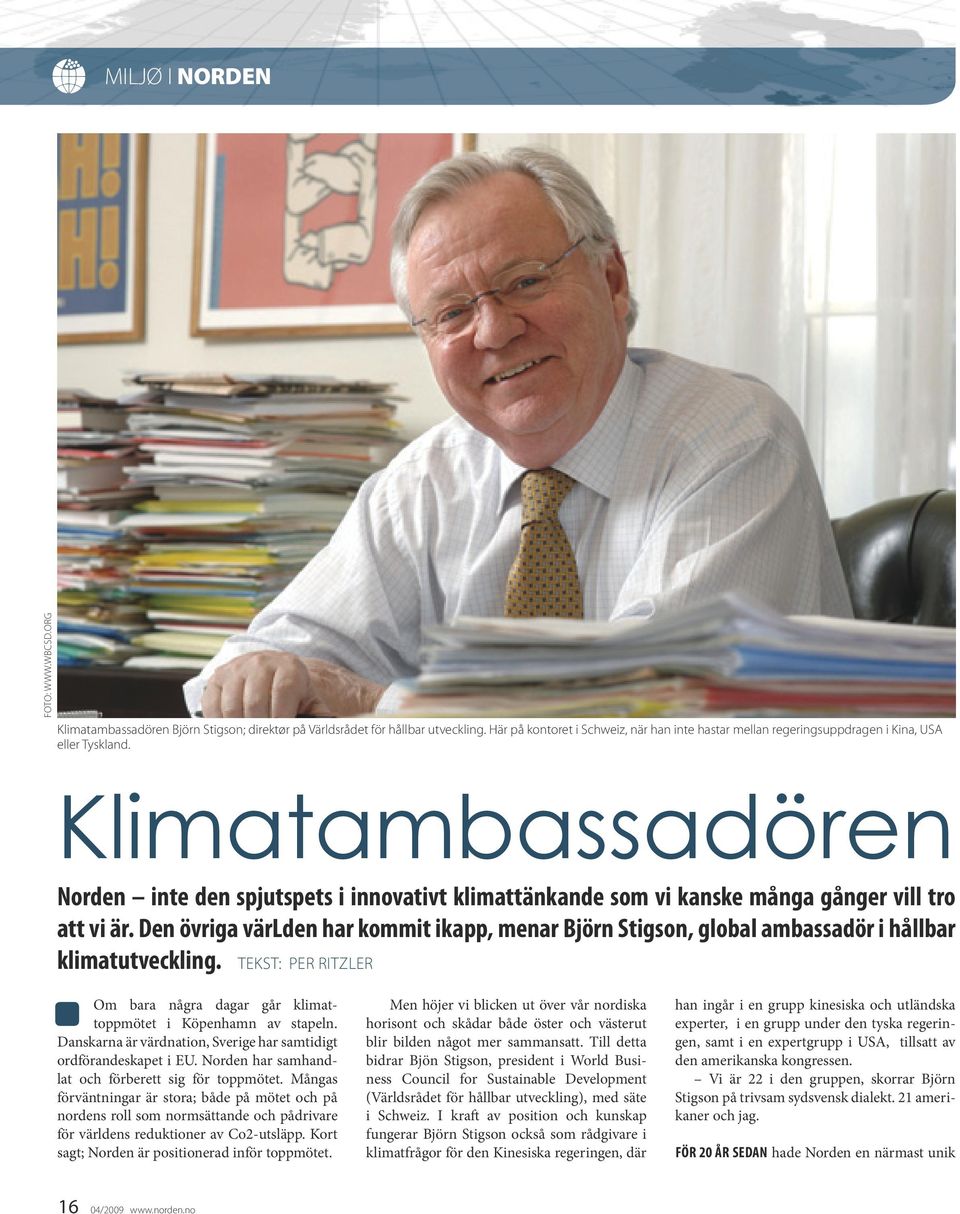 Klimatambassadören Norden inte den spjutspets i innovativt klimattänkande som vi kanske många gånger vill tro att vi är.