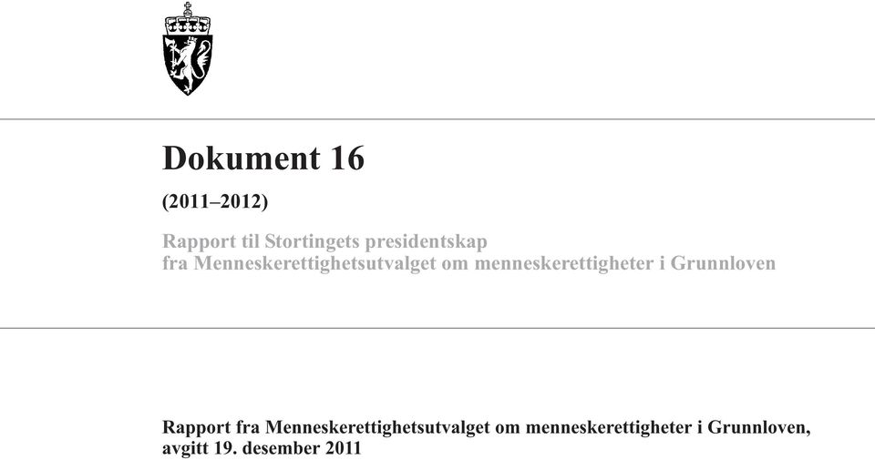 menneskerettigheter i Grunnloven Rapport fra