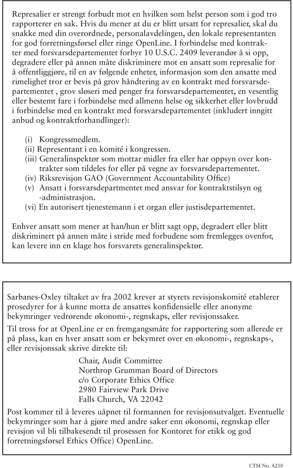 I forbindelse med kontrakter med forsvarsdepartementet forbyr 10 U.S.C.