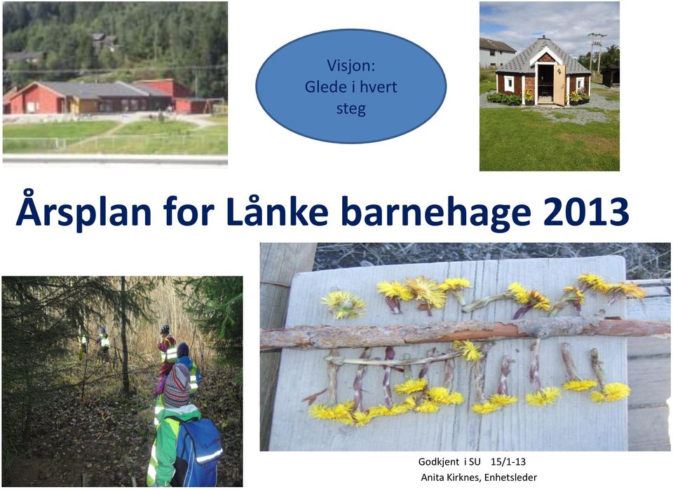 barnehage 2013 Godkjent i