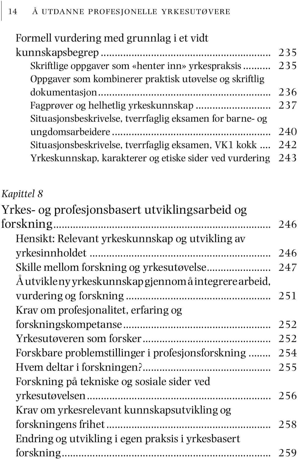 .. Situasjonsbeskrivelse, tverrfaglig eksamen, VK1 kokk.