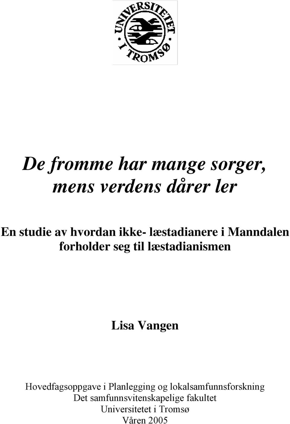 læstadianismen Lisa Vangen Hovedfagsoppgave i Planlegging og