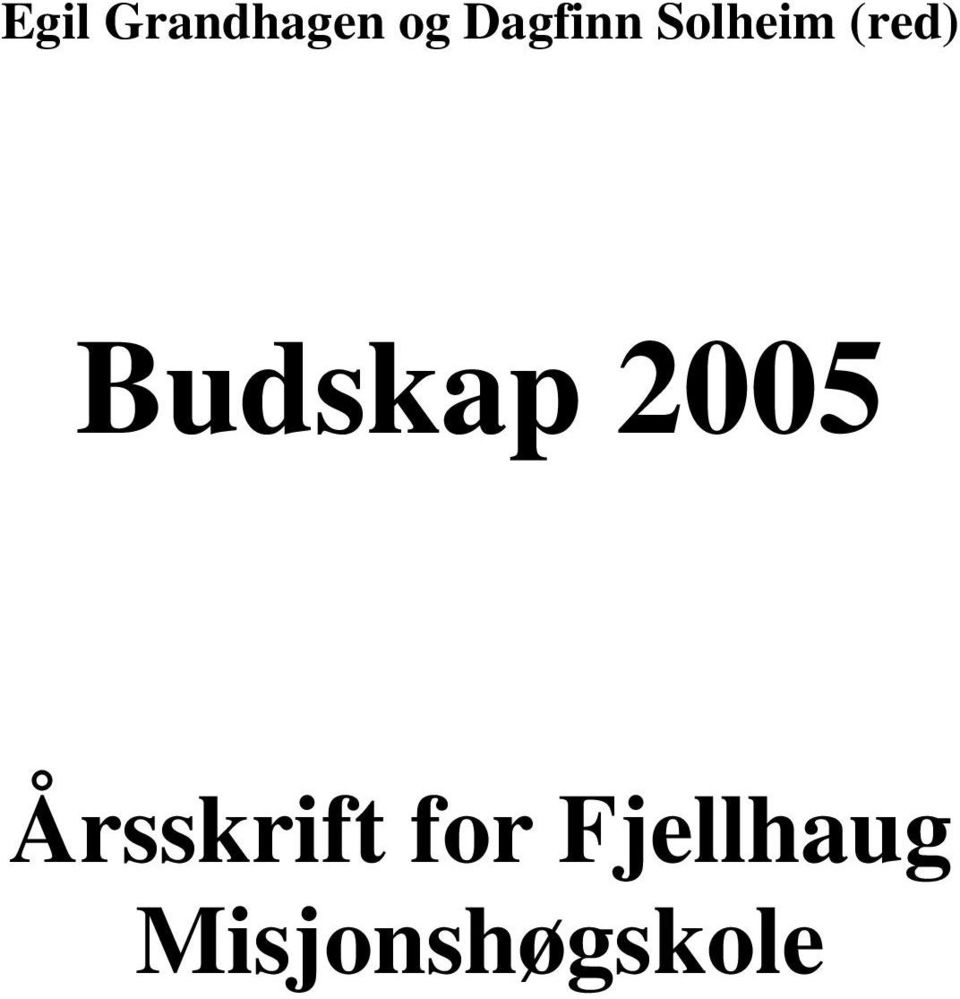 Budskap 2005 Årsskrift