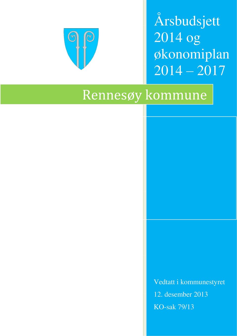 Rennesøy kommune Vedtatt i