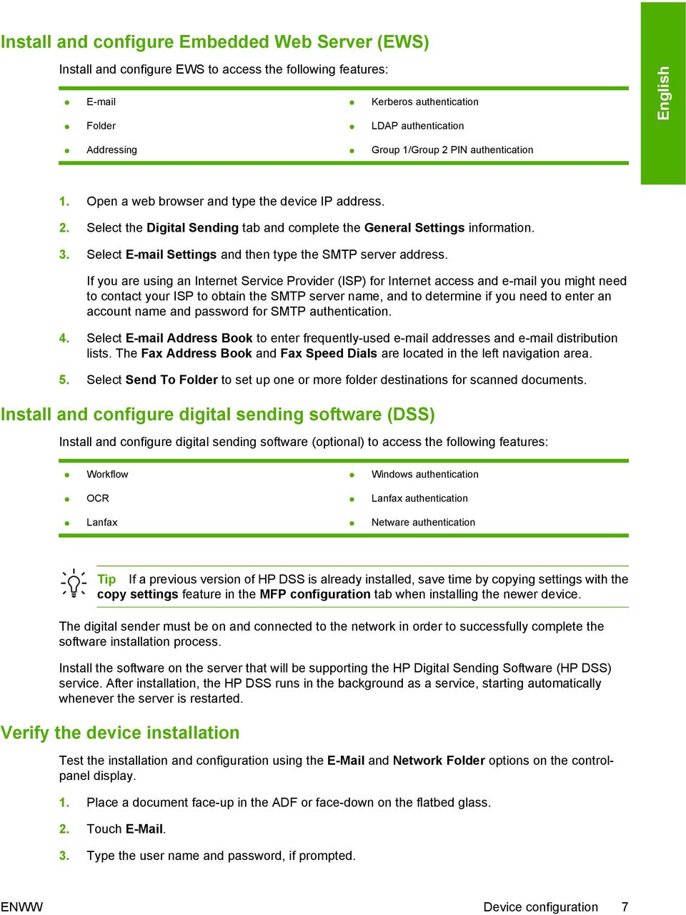 Select E-mail Settings and then type the SMTP server address.