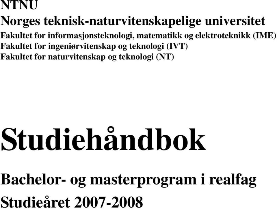 ingeniørvitenskap og teknologi (IVT) Fakultet for naturvitenskap og