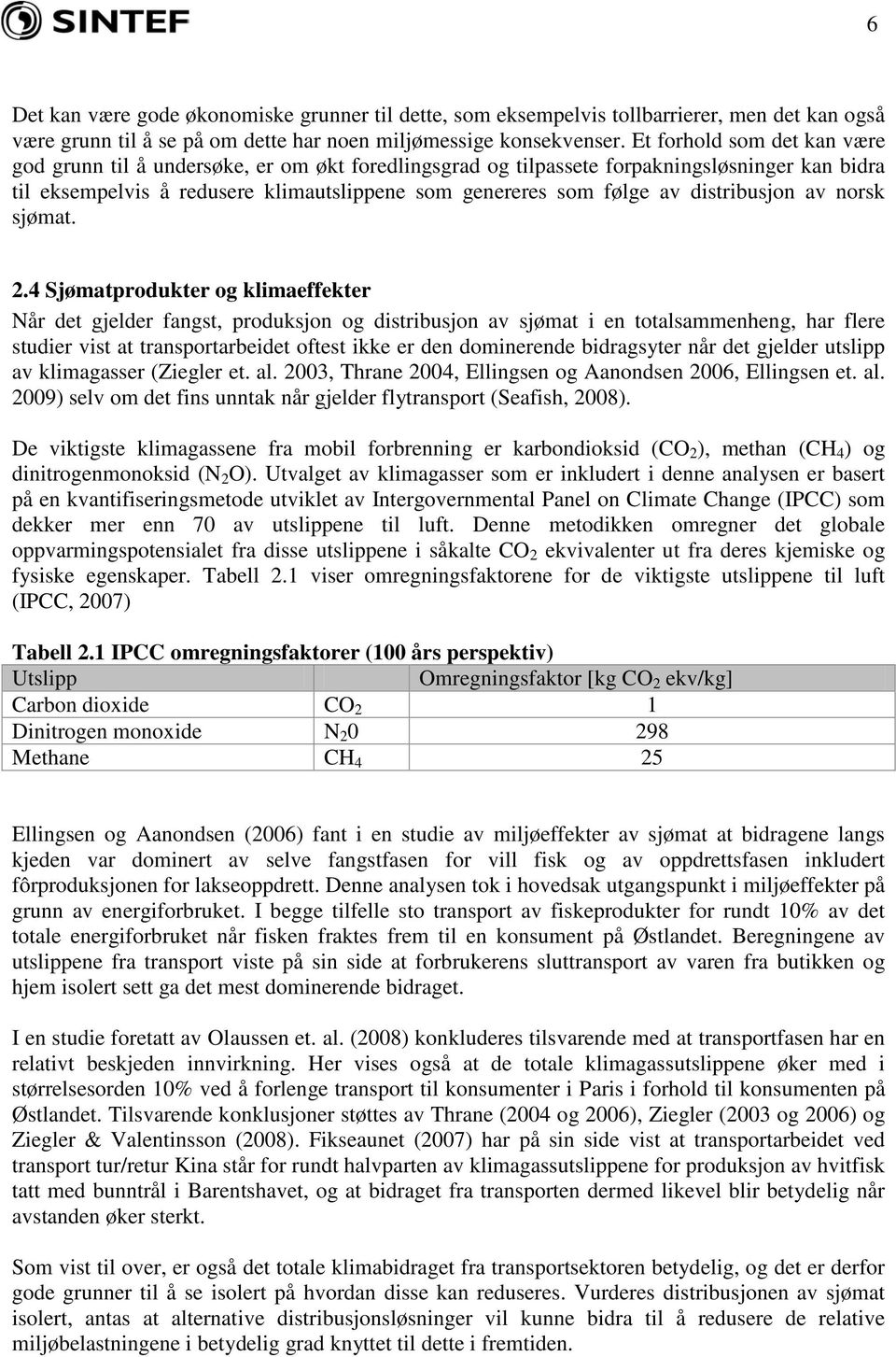 distribusjon av norsk sjømat. 2.