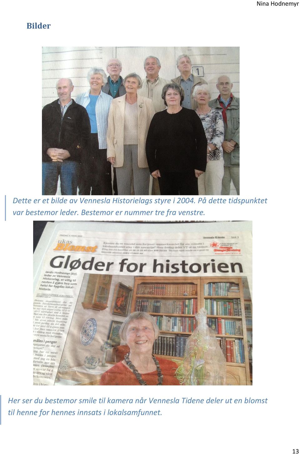 Bestemor er nummer tre fra venstre.