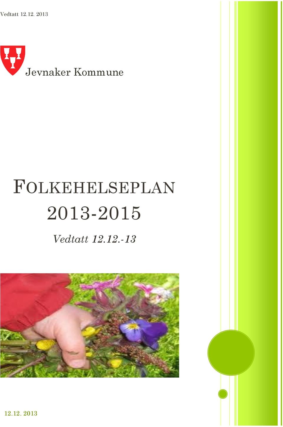 FOLKEHELSEPLAN 2013-2015