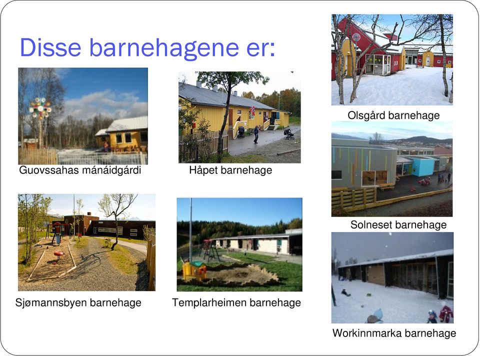 Solneset barnehage Sjømannsbyen barnehage