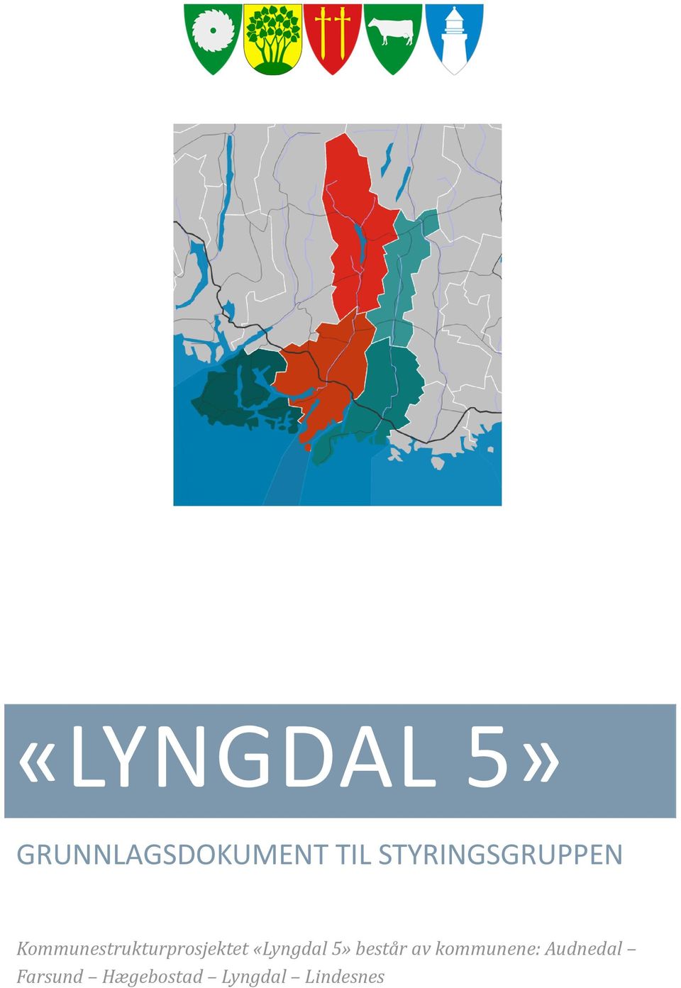 Kommunestrukturprosjektet «Lyngdal 5»