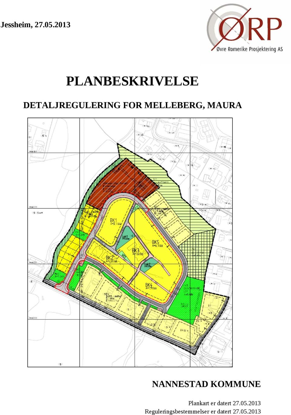 MELLEBERG, MAURA NANNESTAD KOMMUNE