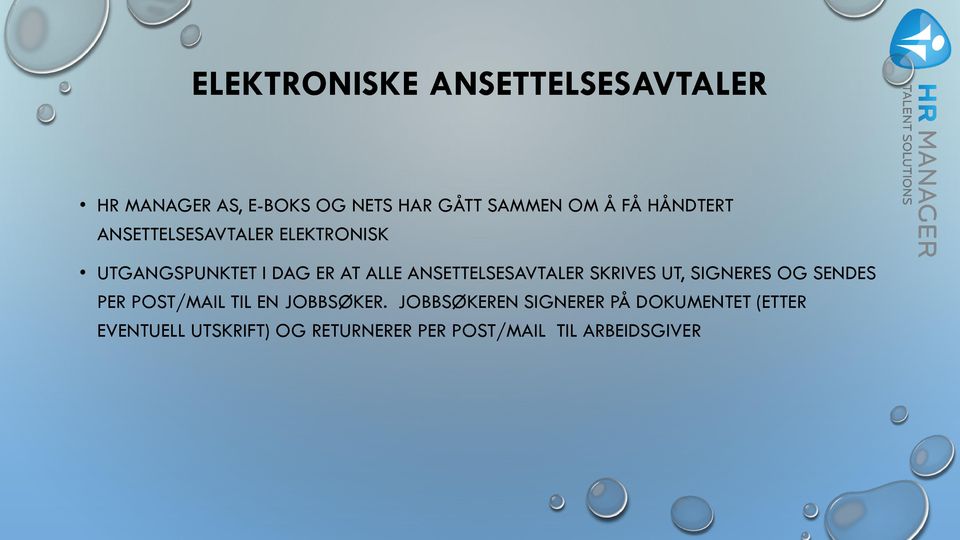 ANSETTELSESAVTALER SKRIVES UT, SIGNERES OG SENDES PER POST/MAIL TIL EN