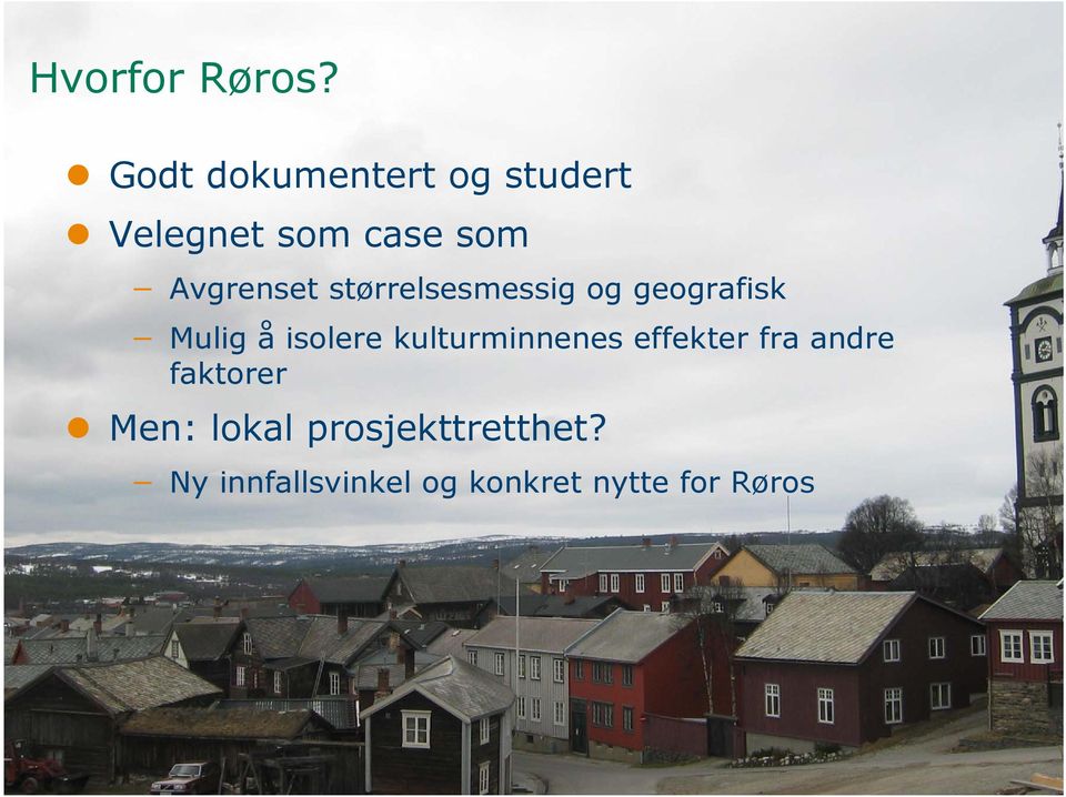 størrelsesmessig og geografisk Mulig å isolere