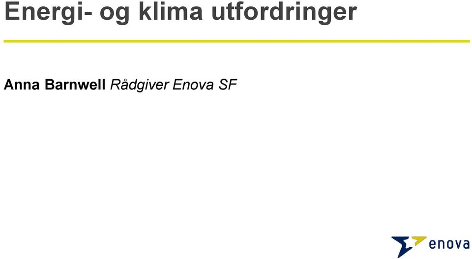 utfordringer