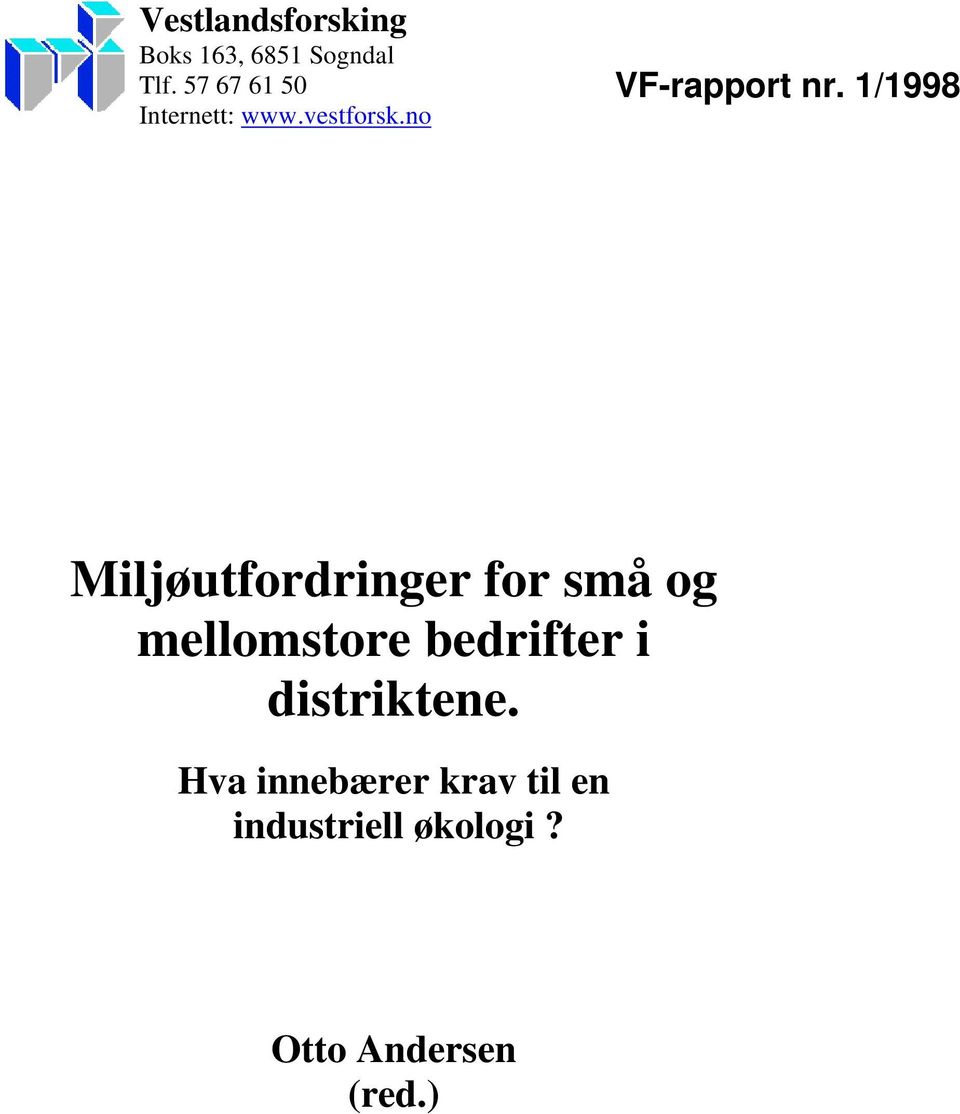 1/1998 Miljøutfordringer for små og mellomstore bedrifter i