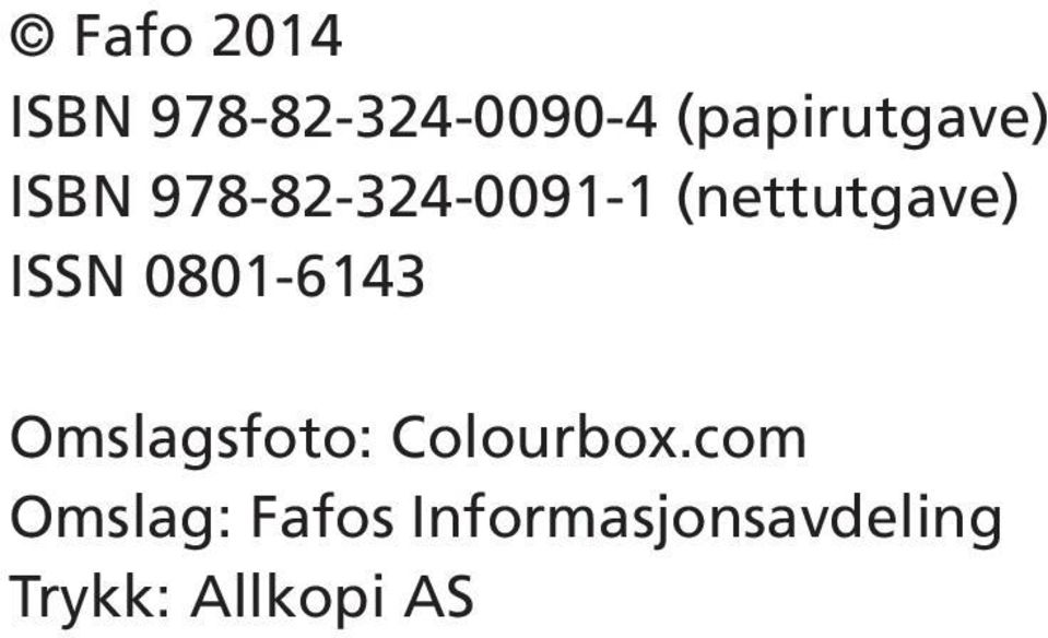 (nettutgave) ISSN 0801-6143 Omslagsfoto: