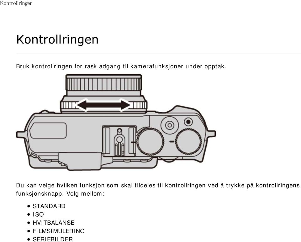 Du kan velge hvilken funksjon som skal tildeles til kontrollringen