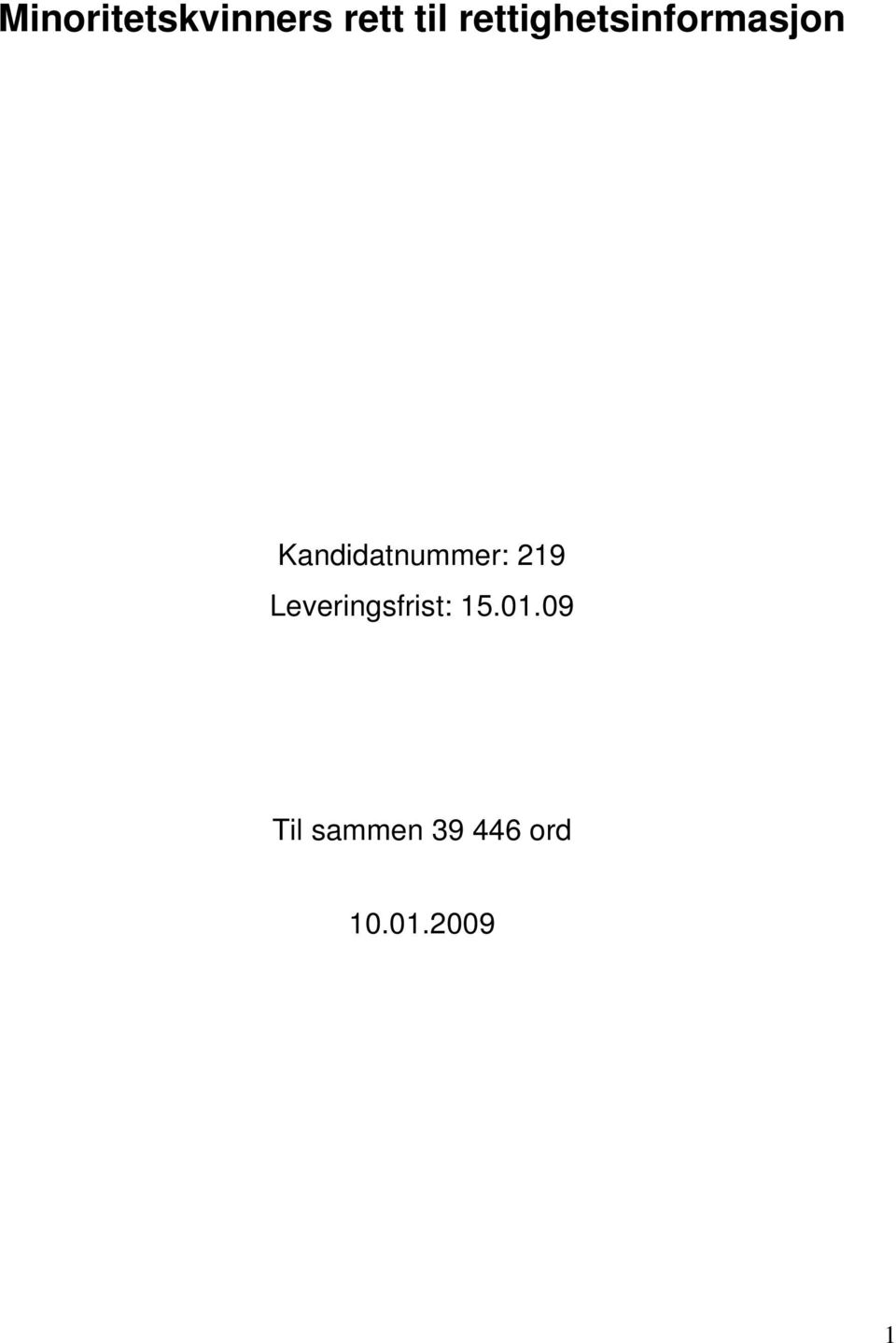 Kandidatnummer: 219