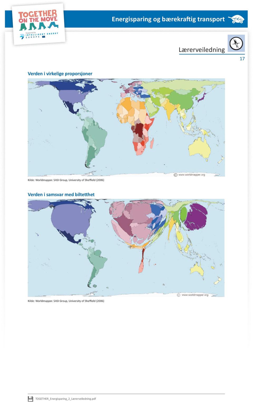 samsvar med biltetthet Kilde: Worldmapper.