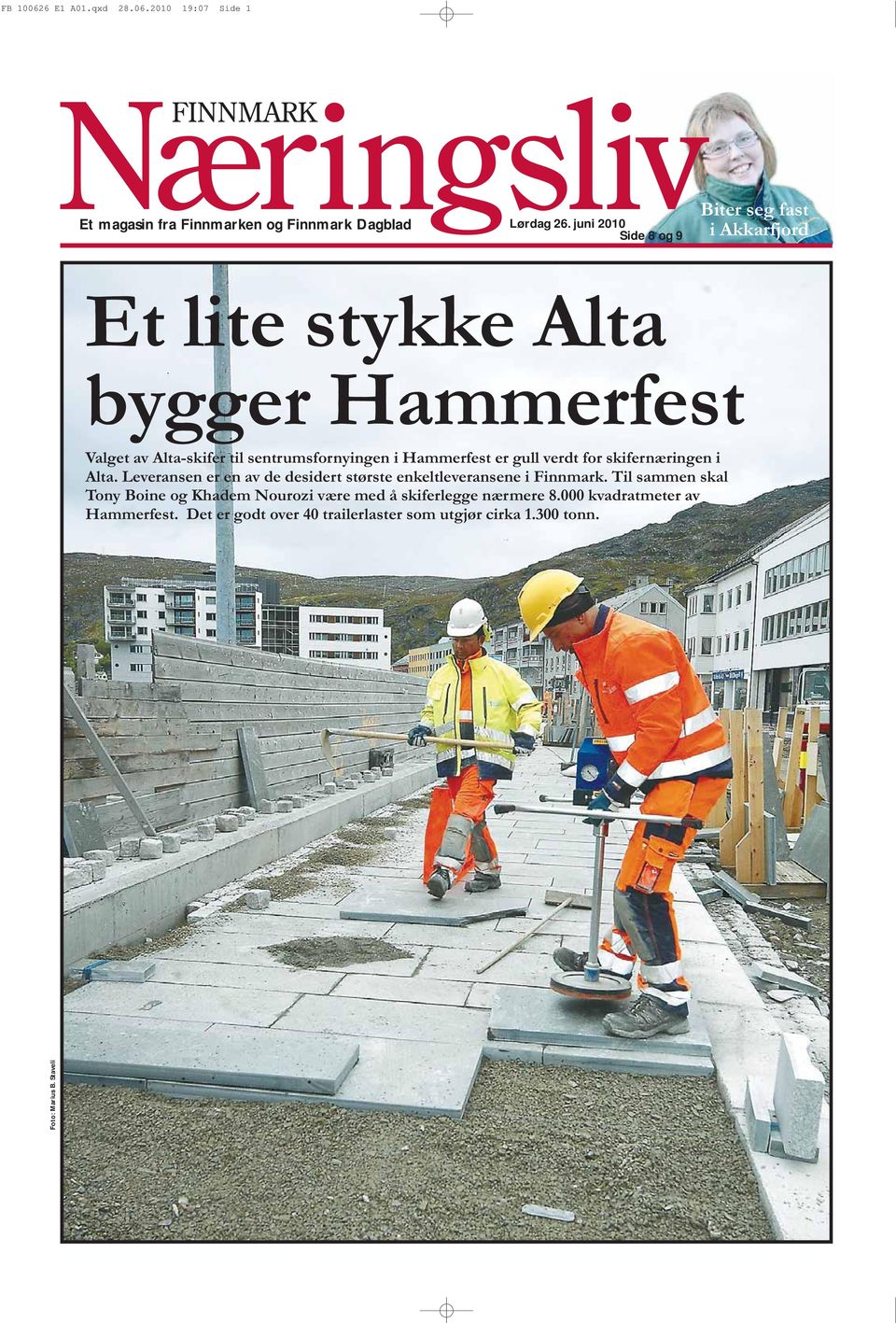 Hammerfest er gull verdt for skifernæringen i Alta. Leveransen er en av de desidert største enkeltleveransene i Finnmark.