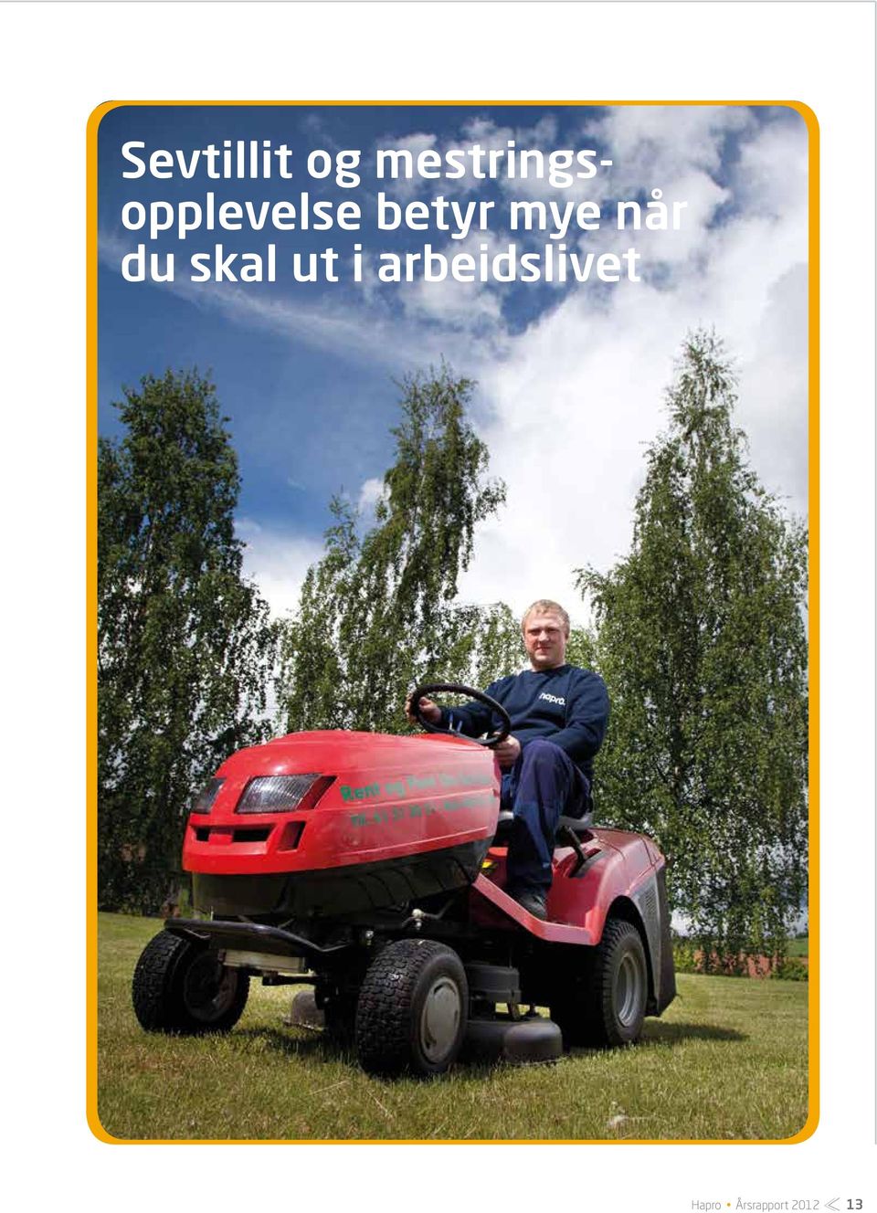 betyr mye når du skal ut