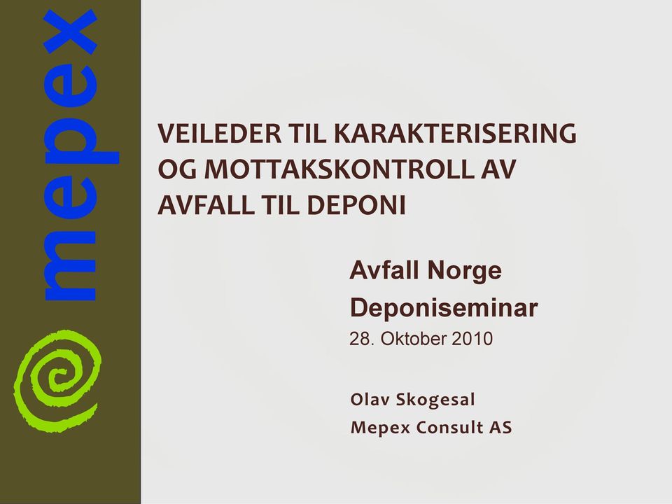 DEPONI Avfall Norge Deponiseminar