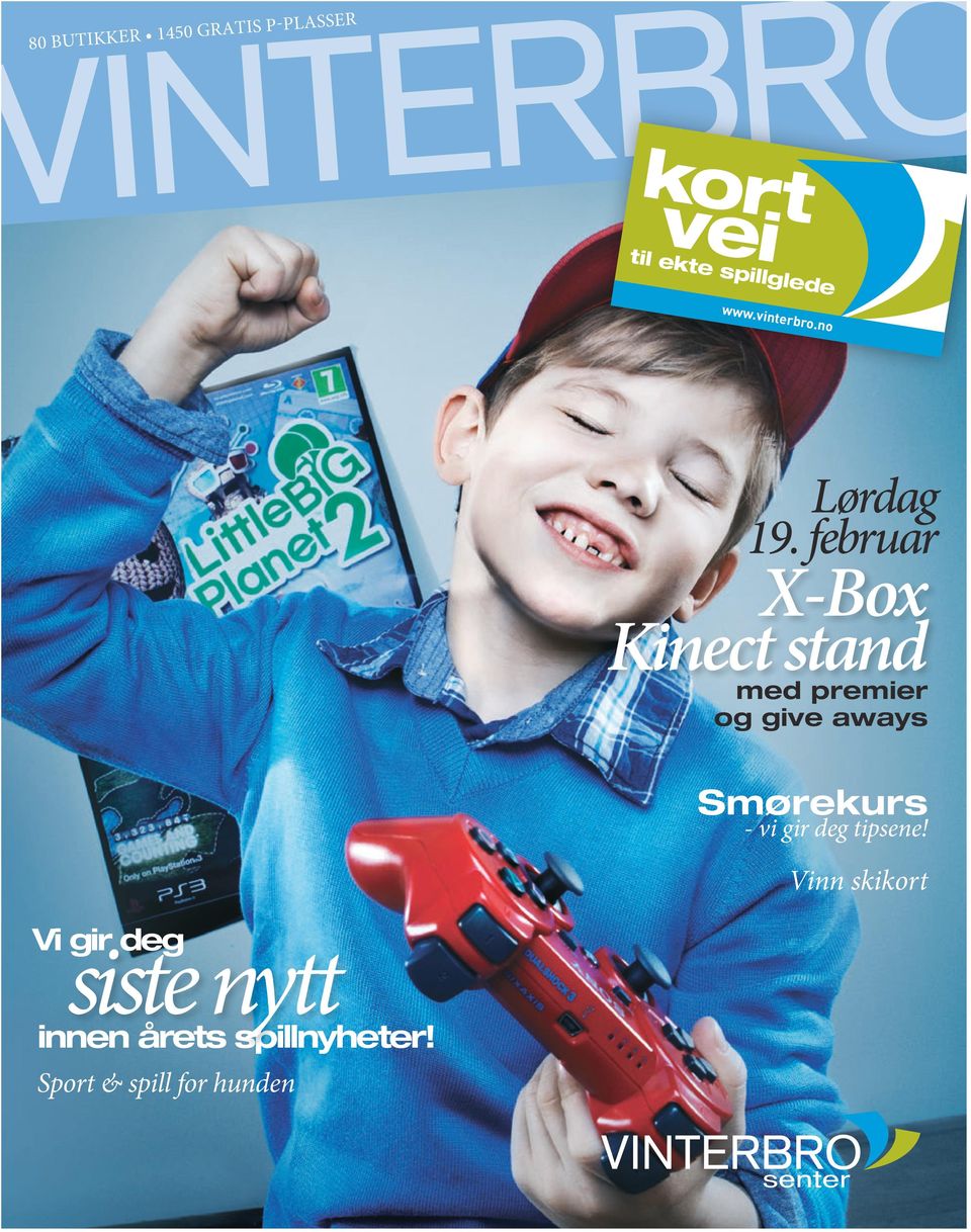 februar X-Box Kinect stand med premier og give aways Smørekurs -