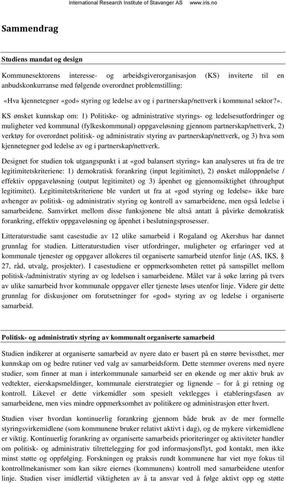 styring og ledelse av og i partnerskap/nettverk i kommunal sektor?».