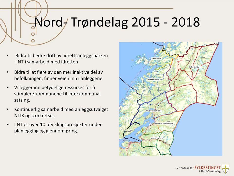 betydelige ressurser for å stimulere kommunene til interkommunal satsing.