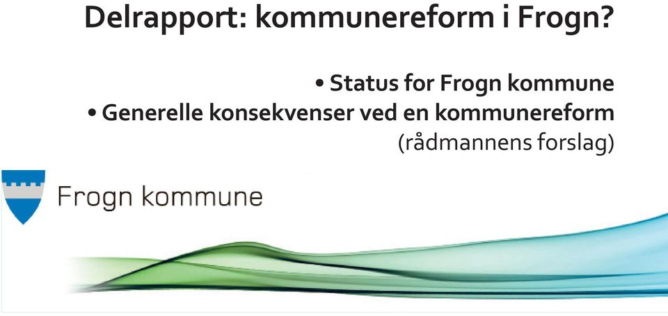 Status for Frogn kommune