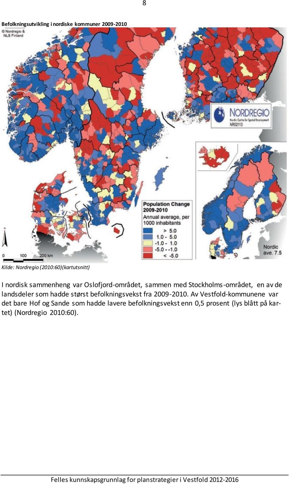 som hadde størst befolkningsvekst fra 2009-2010.