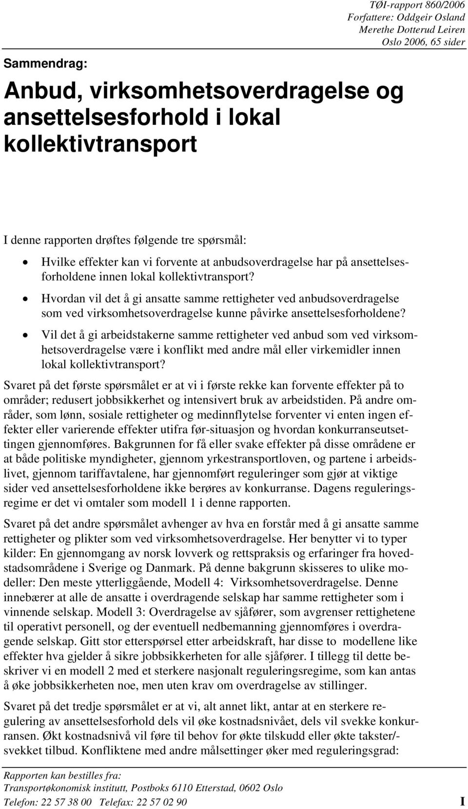 Hvordan vil det å gi ansatte samme rettigheter ved anbudsoverdragelse som ved virksomhetsoverdragelse kunne påvirke ansettelsesforholdene?