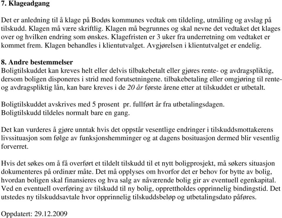 Avgjørelsen i klientutvalget er endelig. 8.