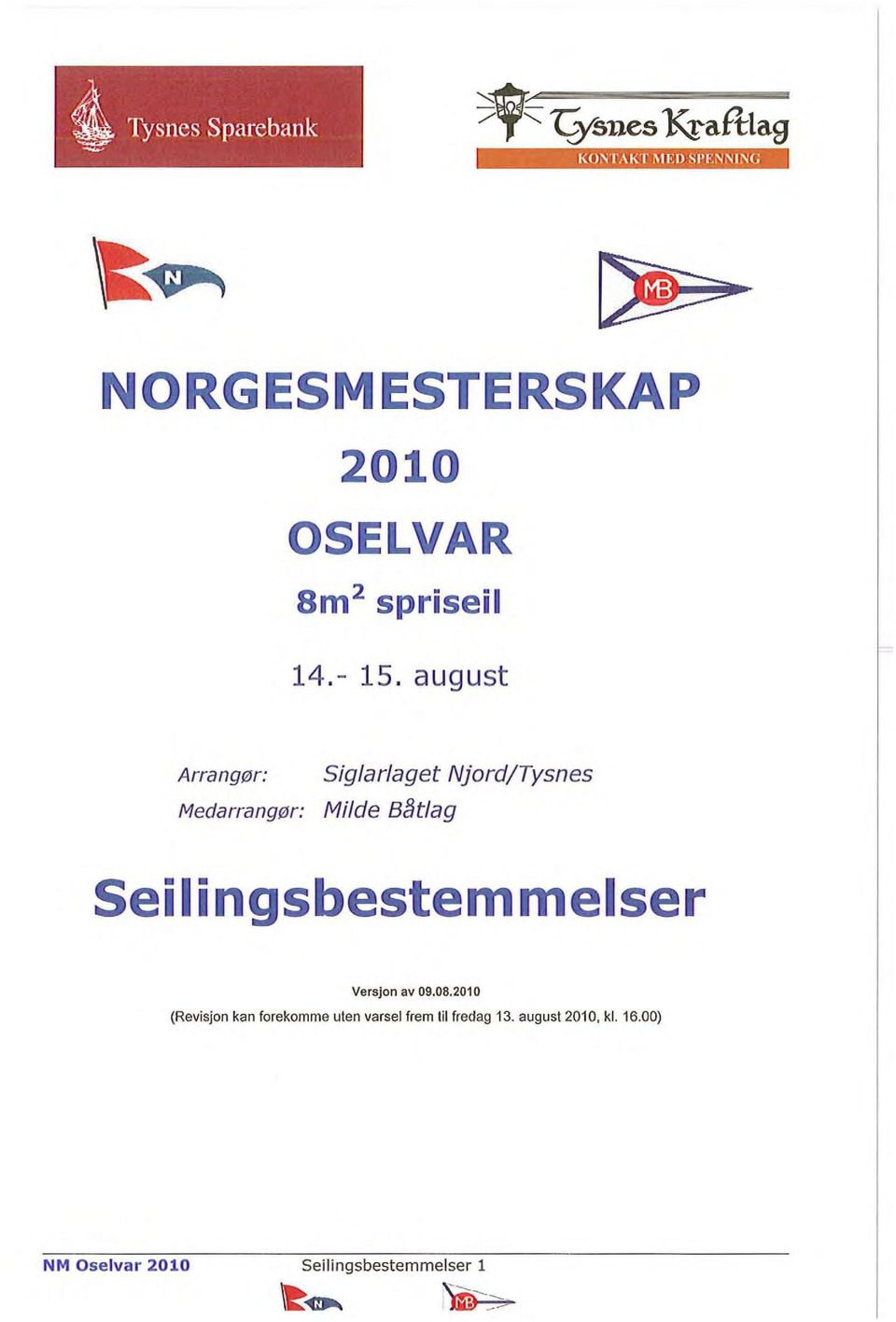 Seilingsbestemmelser Versjon av 09.08.