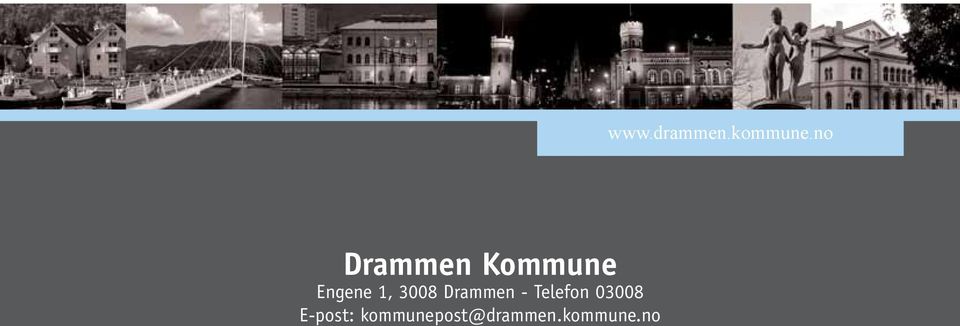 3008 Drammen - Telefon 03008