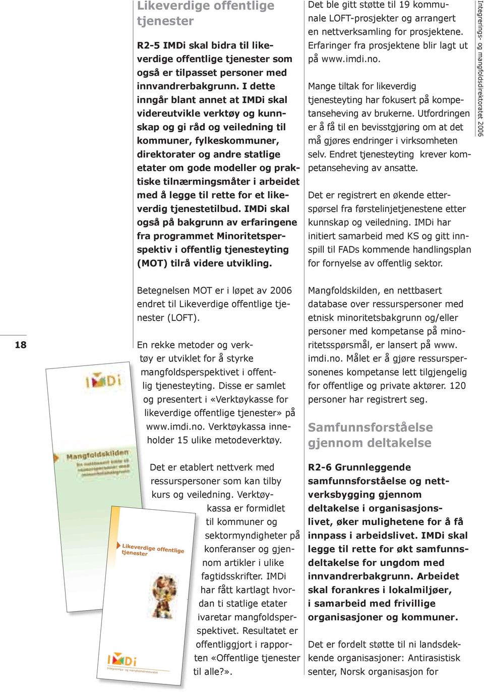 tilnærmingsmåter i arbeidet med å legge til rette for et likeverdig tjenestetilbud.