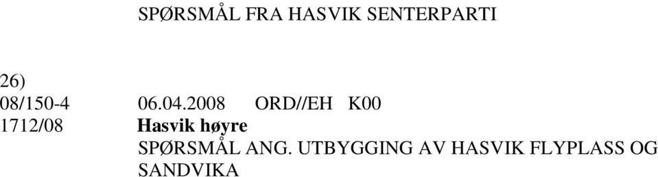 2008 ORD//EH K00 1712/08 Hasvik