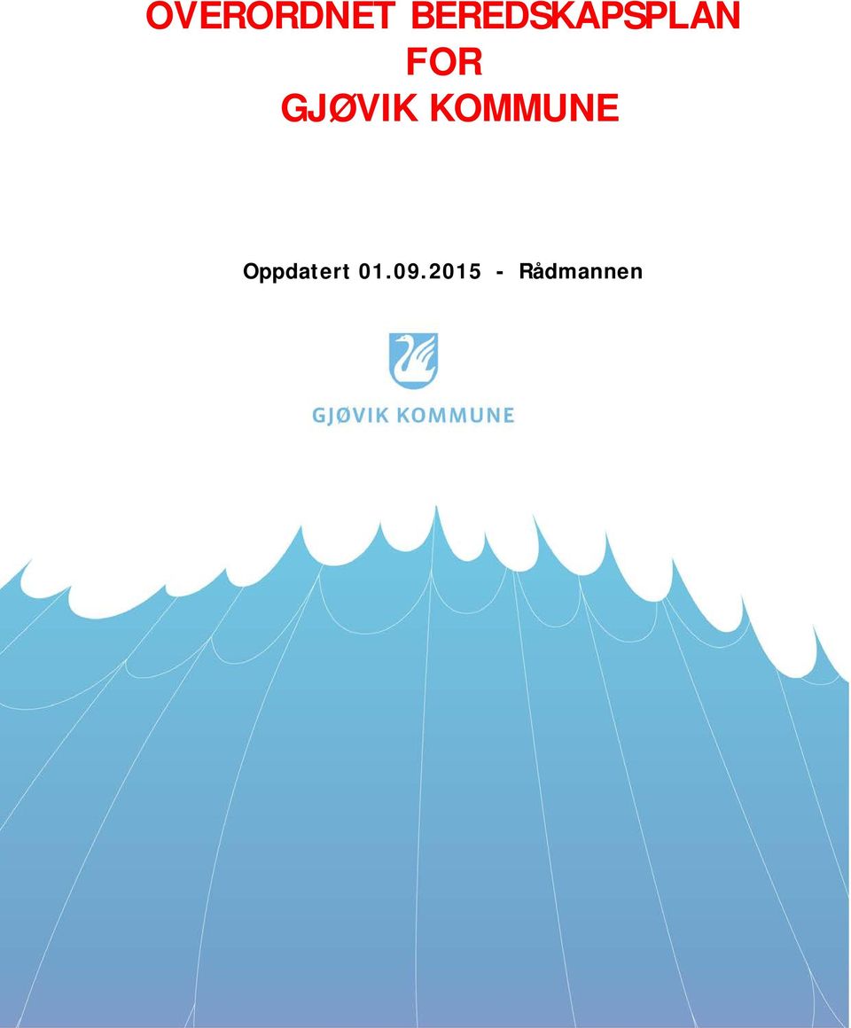 GJØVIK KOMMUNE