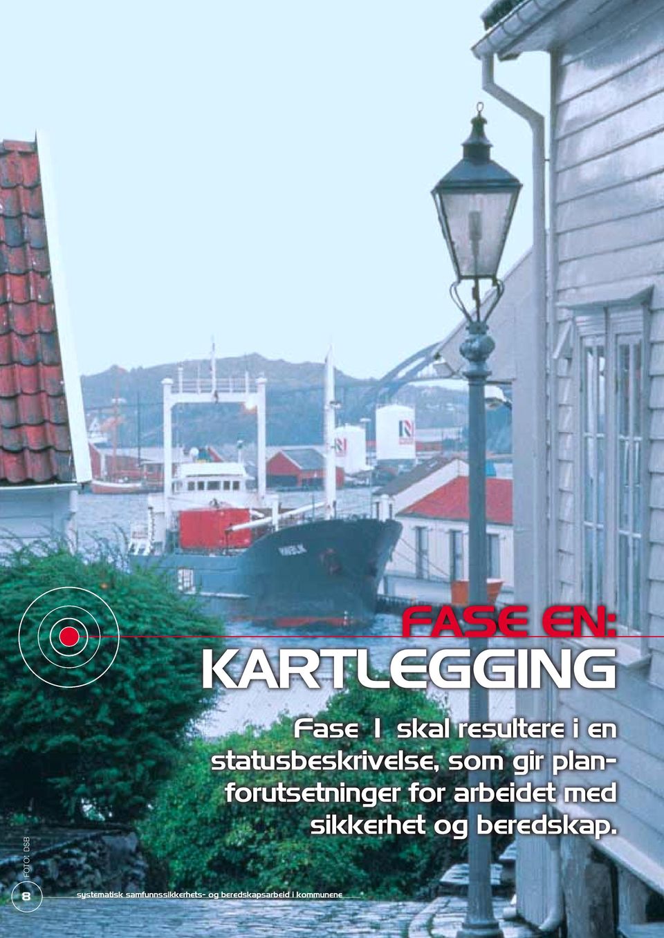 for arbeidet med sikkerhet og beredskap.