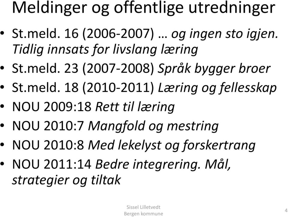 23 (2007-2008) Språk bygger broer St.meld.