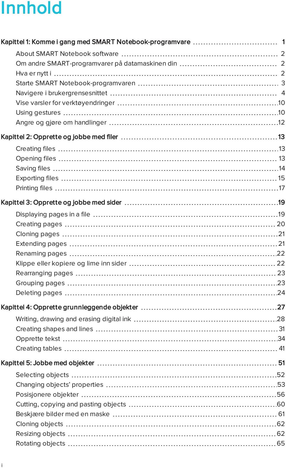 Exprting files 15 Printing files 17 Kapittel 3: Opprette g jbbe med sider 19 Displaying pages in a file 19 Creating pages 20 Clning pages 21 Extending pages 21 Renaming pages 22 Klippe eller kpiere g