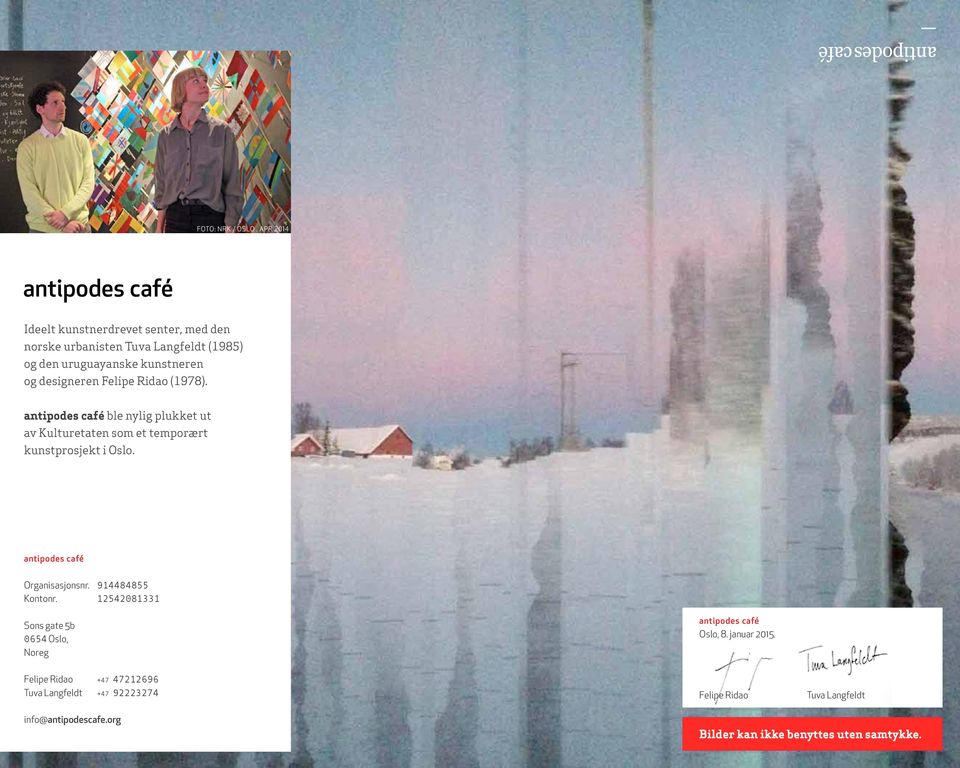 designeren Felipe Ridao (1978). antipodes café ble nylig plukket ut av Kulturetaten som et temporært kunstprosjekt i Oslo.