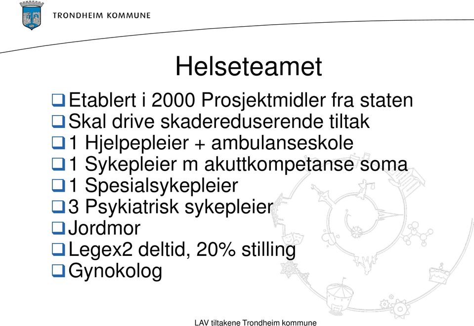 1 Sykepleier m akuttkompetanse soma 1 Spesialsykepleier 3