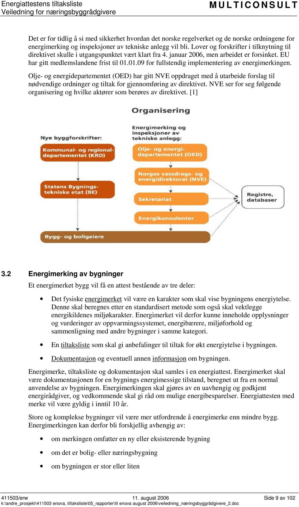 01.09 for fullstendig implementering av energimerkingen.